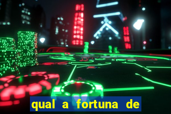 qual a fortuna de filipe ret