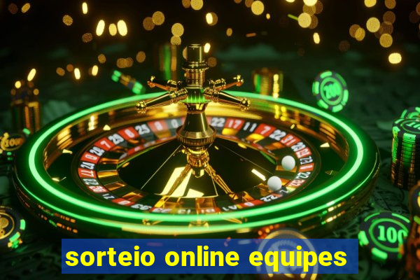 sorteio online equipes