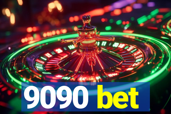 9090 bet