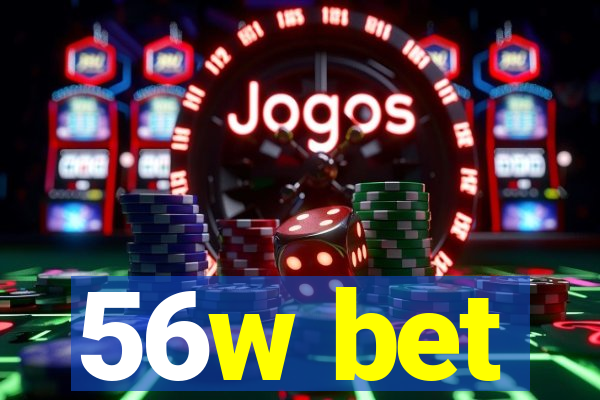 56w bet