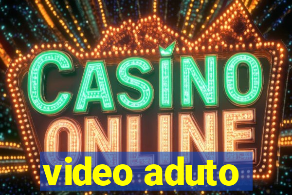 video aduto
