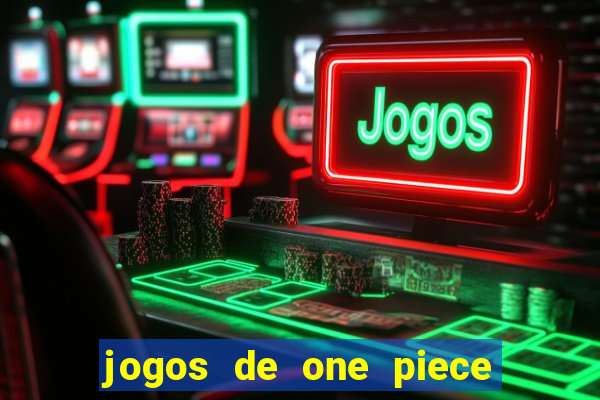 jogos de one piece para celular