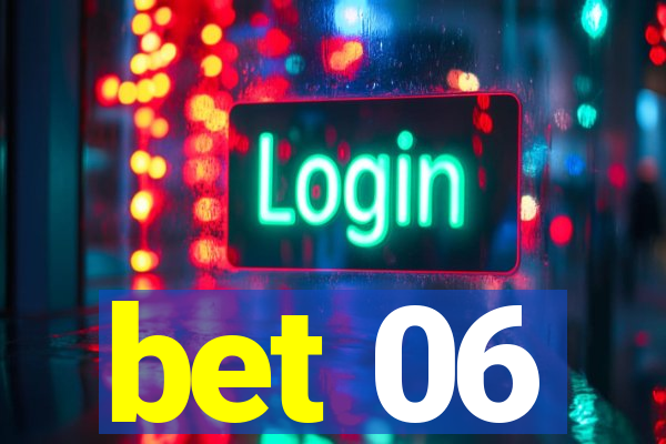 bet 06