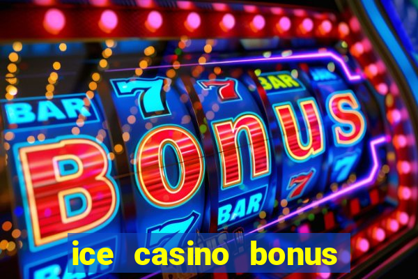 ice casino bonus 25 euro
