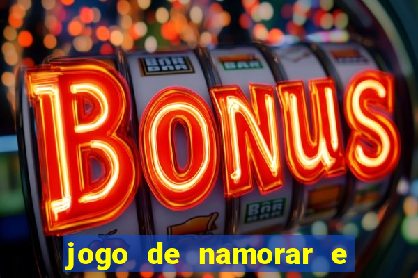 jogo de namorar e fazer filho