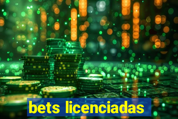 bets licenciadas
