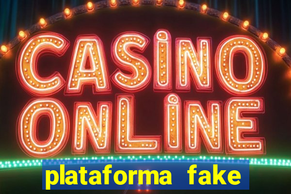 plataforma fake fortune tiger