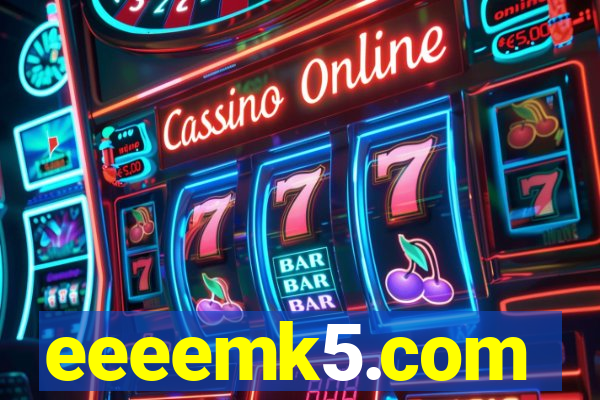 eeeemk5.com