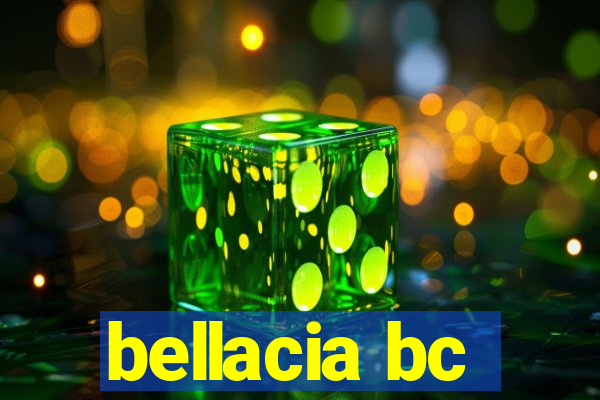 bellacia bc