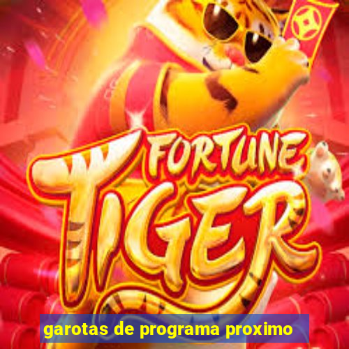 garotas de programa proximo