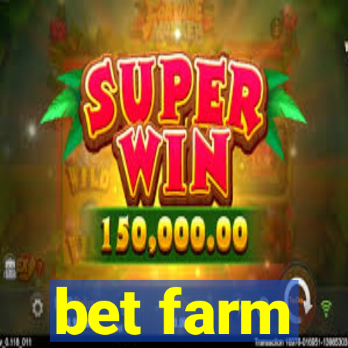 bet farm