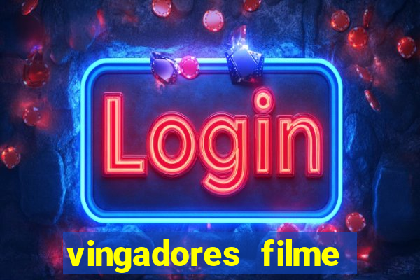 vingadores filme completo dublado google drive