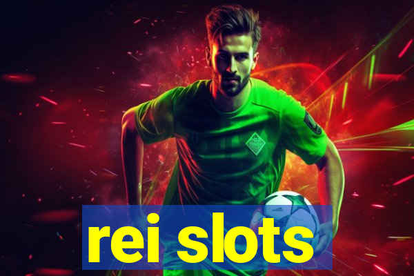 rei slots