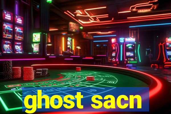 ghost sacn