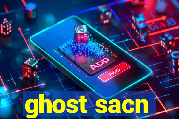 ghost sacn