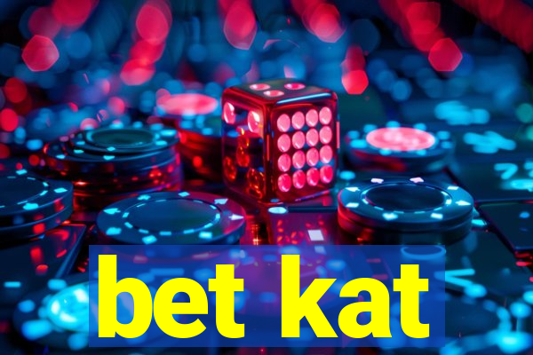 bet kat