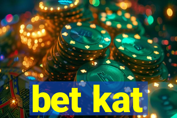 bet kat
