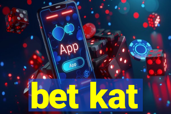 bet kat