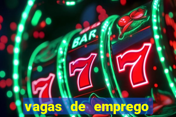 vagas de emprego brumado bahia