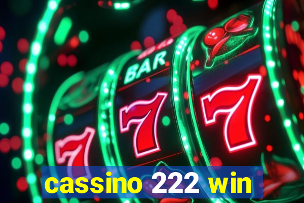 cassino 222 win