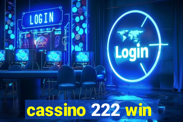 cassino 222 win