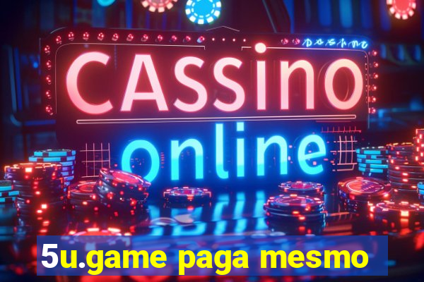 5u.game paga mesmo