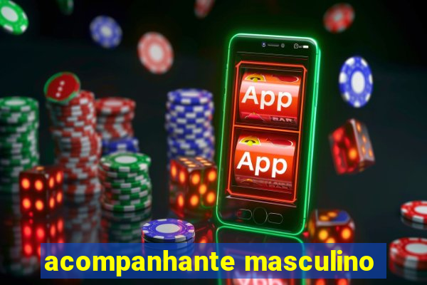 acompanhante masculino