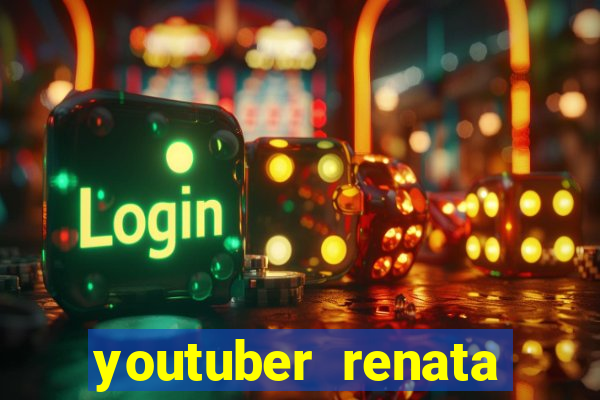 youtuber renata santos nua