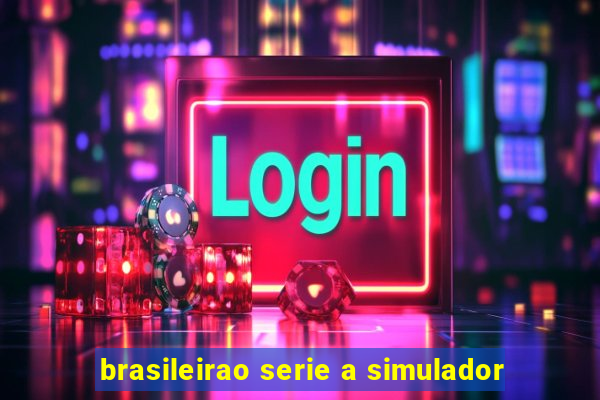 brasileirao serie a simulador