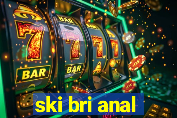 ski bri anal