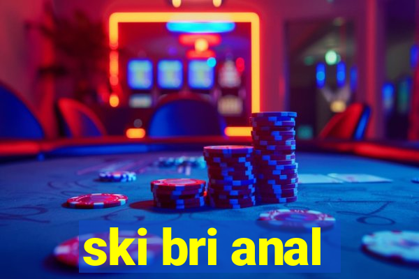 ski bri anal