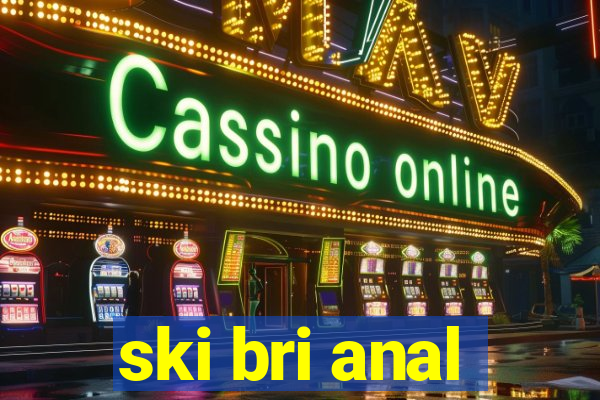 ski bri anal