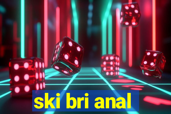 ski bri anal