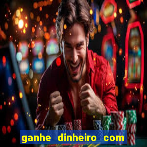 ganhe dinheiro com jogos online