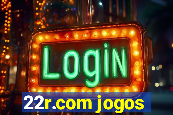 22r.com jogos