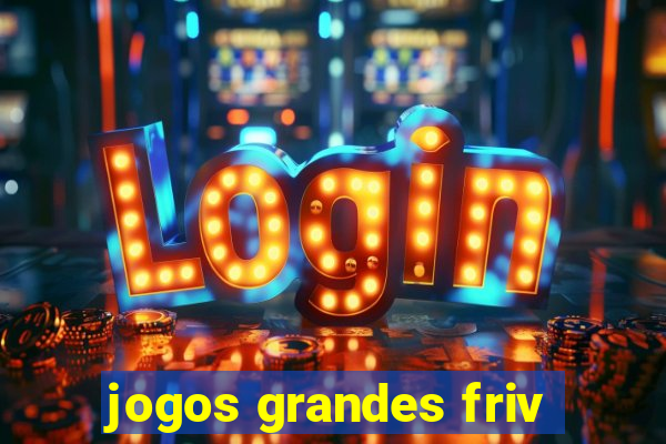 jogos grandes friv