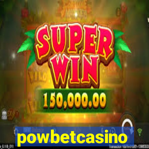 powbetcasino