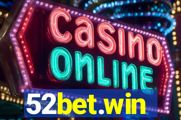 52bet.win