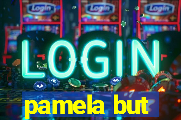 pamela but