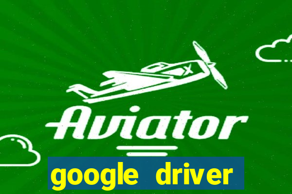 google driver windows 10