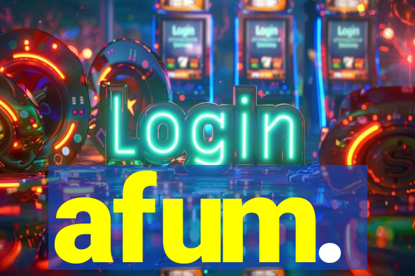 afum.