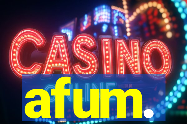 afum.