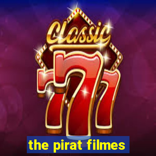 the pirat filmes