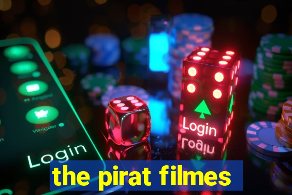 the pirat filmes