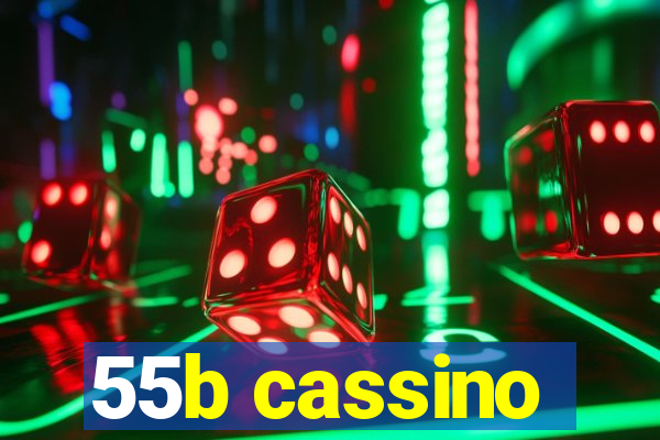 55b cassino
