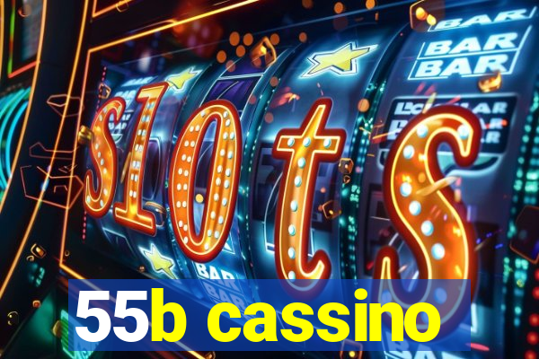 55b cassino