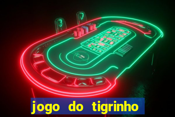 jogo do tigrinho pagando agora