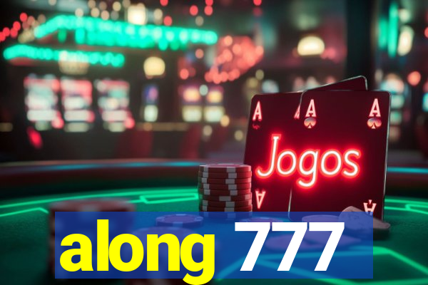along 777
