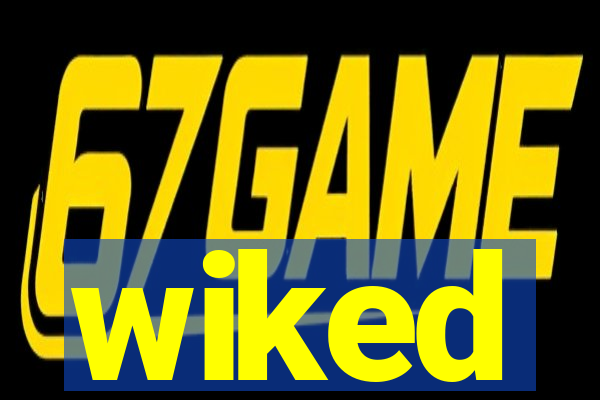 wiked