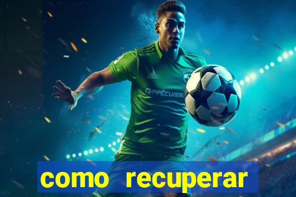 como recuperar dinheiro perdido em jogo de aposta